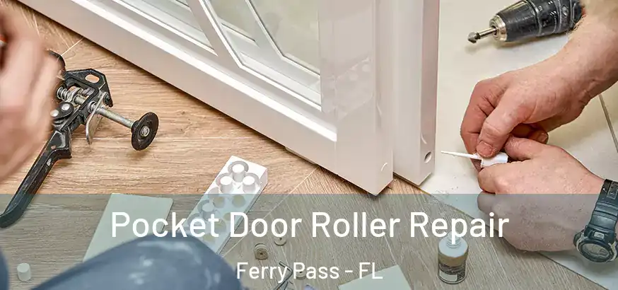  Pocket Door Roller Repair Ferry Pass - FL