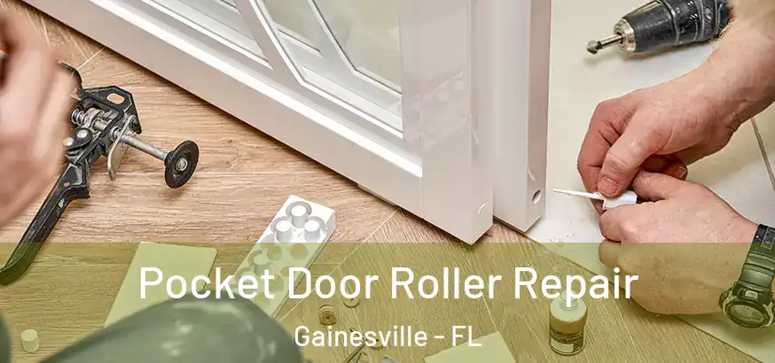  Pocket Door Roller Repair Gainesville - FL