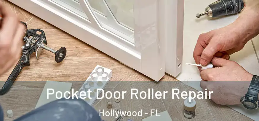  Pocket Door Roller Repair Hollywood - FL