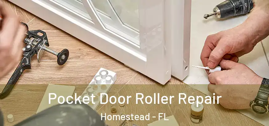  Pocket Door Roller Repair Homestead - FL
