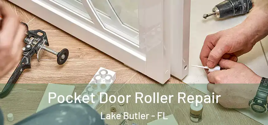  Pocket Door Roller Repair Lake Butler - FL