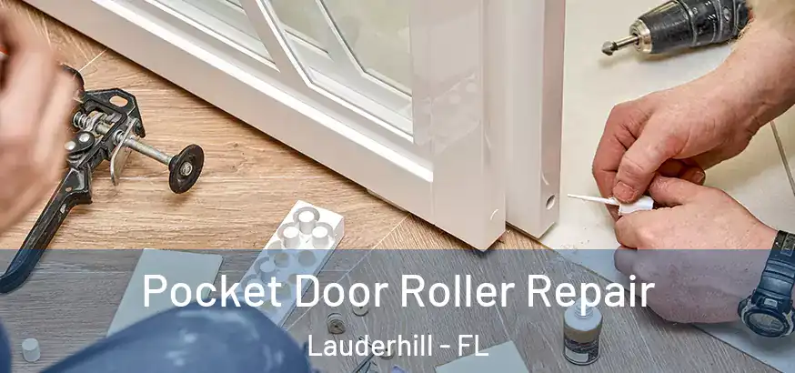 Pocket Door Roller Repair Lauderhill - FL