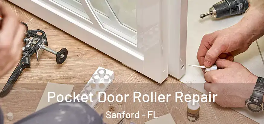  Pocket Door Roller Repair Sanford - FL