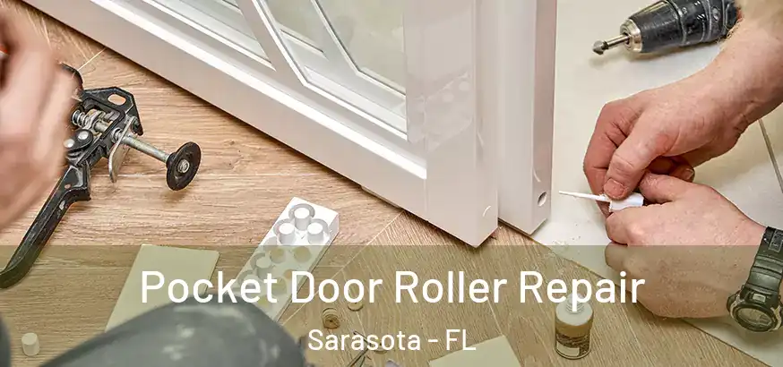  Pocket Door Roller Repair Sarasota - FL