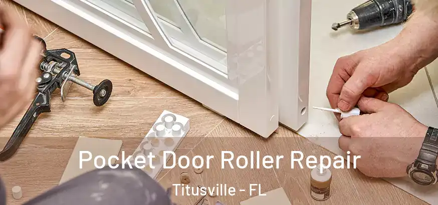  Pocket Door Roller Repair Titusville - FL