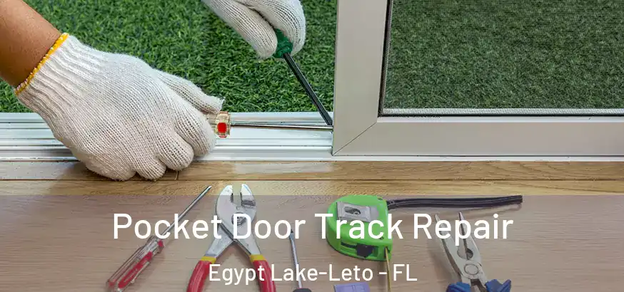  Pocket Door Track Repair Egypt Lake-Leto - FL