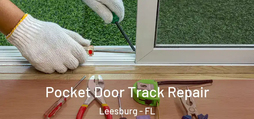  Pocket Door Track Repair Leesburg - FL