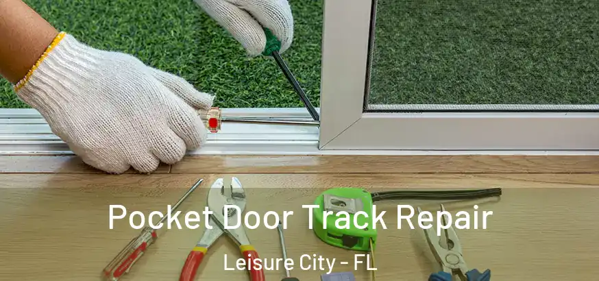  Pocket Door Track Repair Leisure City - FL