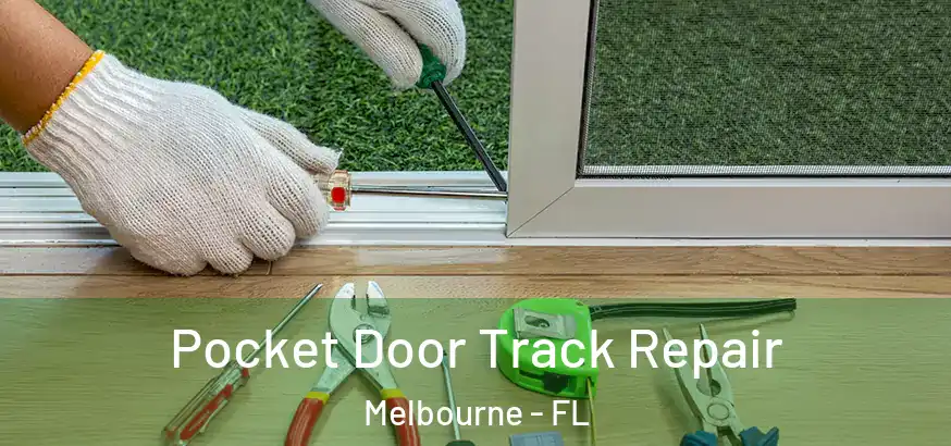  Pocket Door Track Repair Melbourne - FL