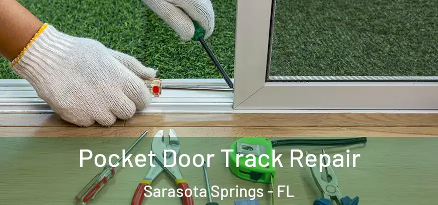  Pocket Door Track Repair Sarasota Springs - FL