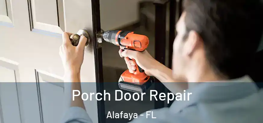  Porch Door Repair Alafaya - FL