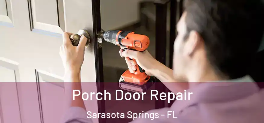  Porch Door Repair Sarasota Springs - FL
