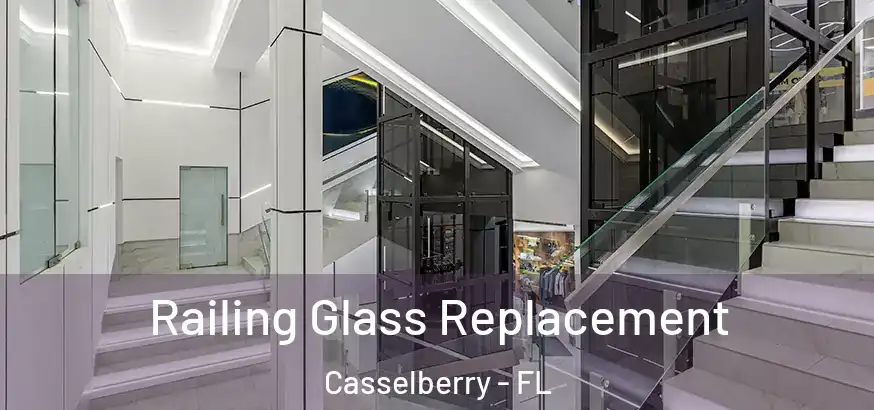  Railing Glass Replacement Casselberry - FL