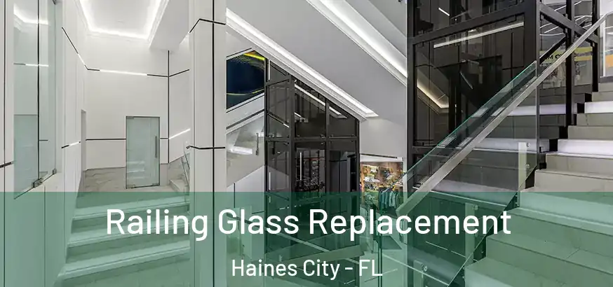  Railing Glass Replacement Haines City - FL