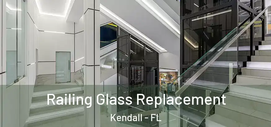 Railing Glass Replacement Kendall - FL
