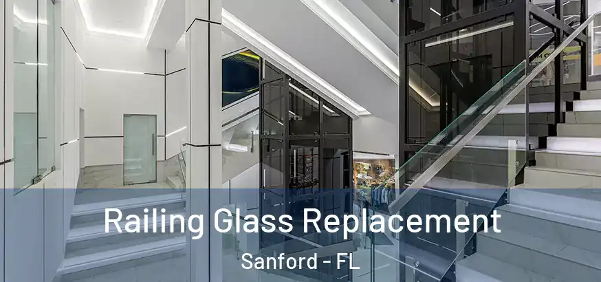  Railing Glass Replacement Sanford - FL