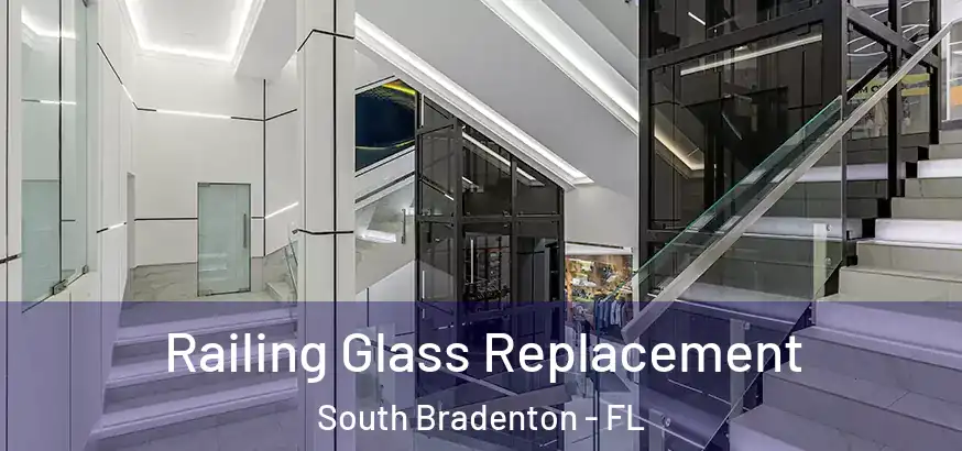  Railing Glass Replacement South Bradenton - FL