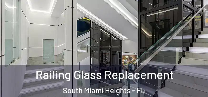 Railing Glass Replacement South Miami Heights - FL
