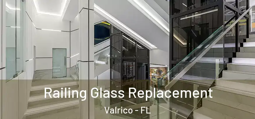 Railing Glass Replacement Valrico - FL