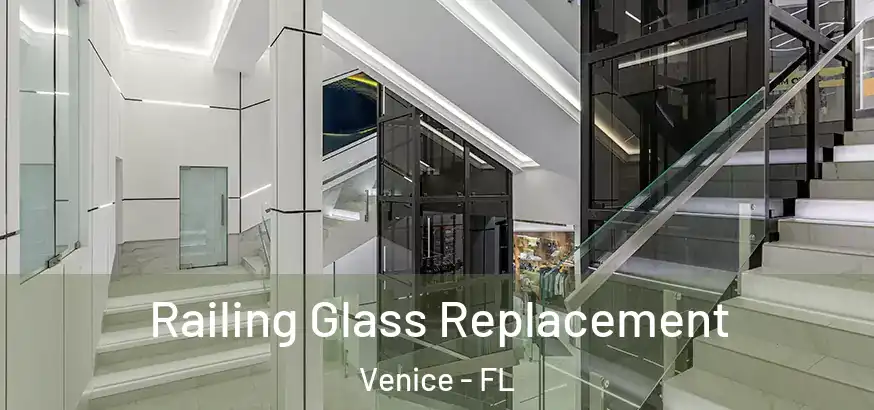  Railing Glass Replacement Venice - FL