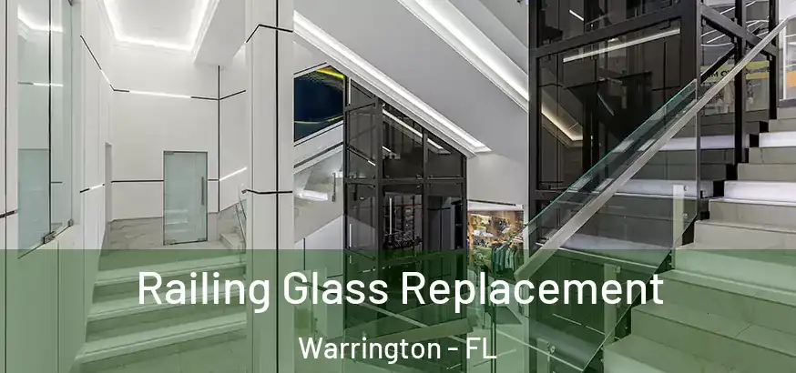 Railing Glass Replacement Warrington - FL