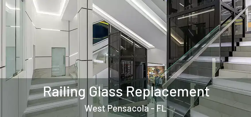 Railing Glass Replacement West Pensacola - FL
