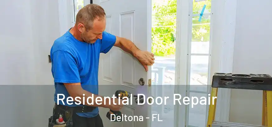 Residential Door Repair Deltona - FL