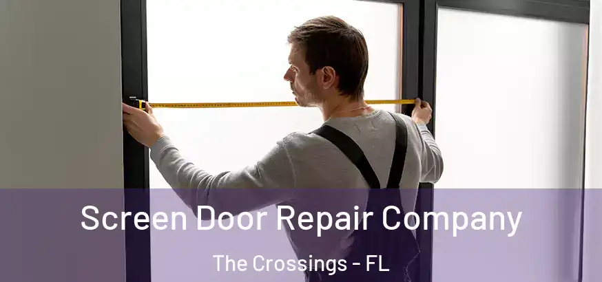  Screen Door Repair Company The Crossings - FL
