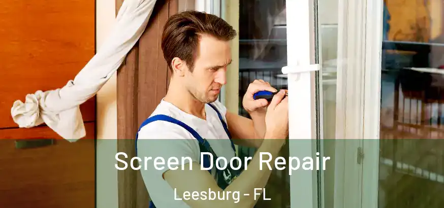  Screen Door Repair Leesburg - FL