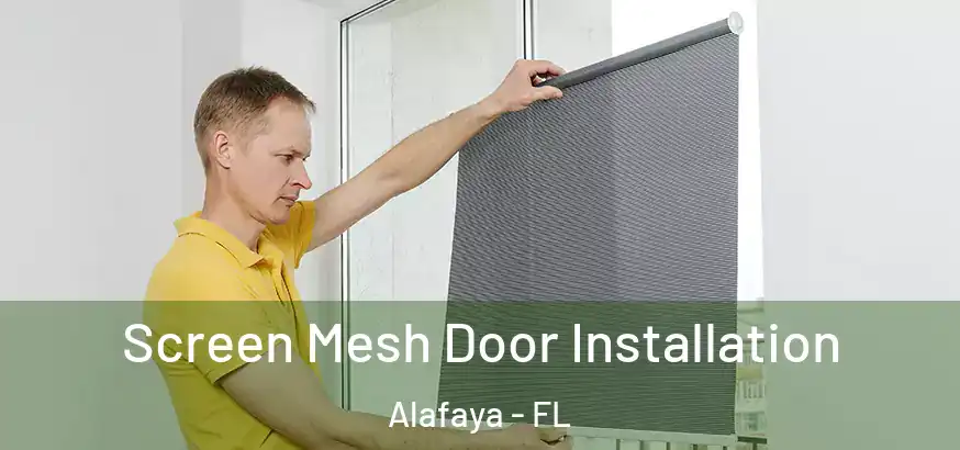  Screen Mesh Door Installation Alafaya - FL