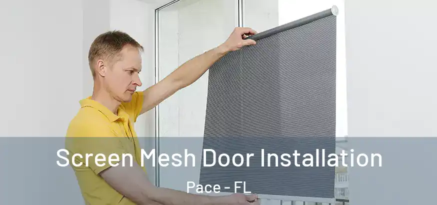  Screen Mesh Door Installation Pace - FL