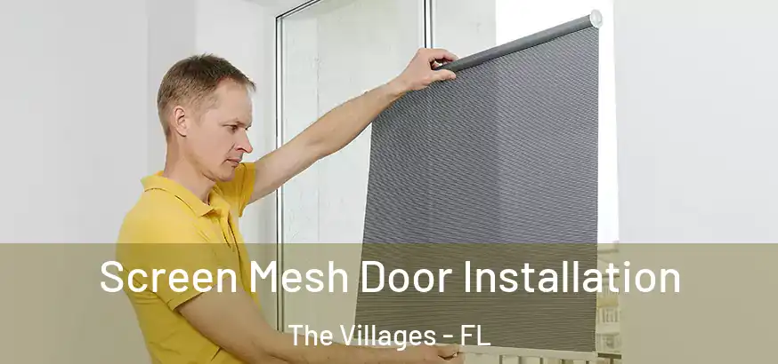  Screen Mesh Door Installation The Villages - FL