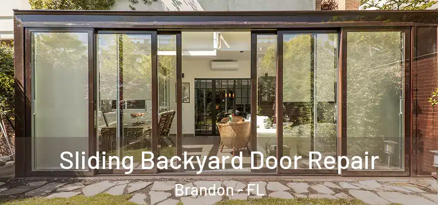  Sliding Backyard Door Repair Brandon - FL