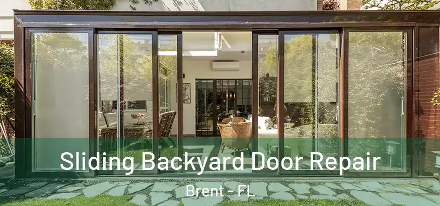  Sliding Backyard Door Repair Brent - FL