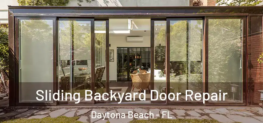  Sliding Backyard Door Repair Daytona Beach - FL