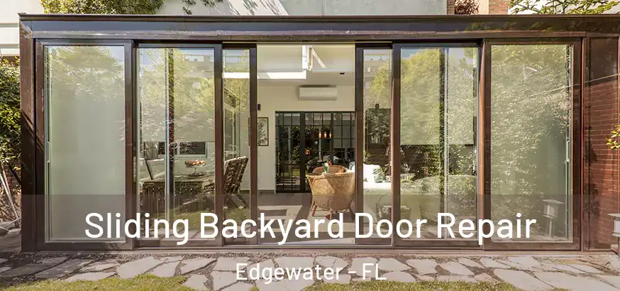  Sliding Backyard Door Repair Edgewater - FL