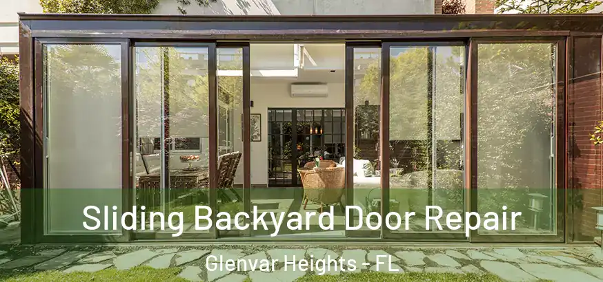  Sliding Backyard Door Repair Glenvar Heights - FL