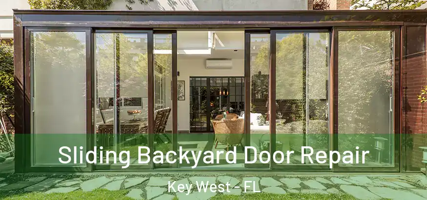  Sliding Backyard Door Repair Key West - FL