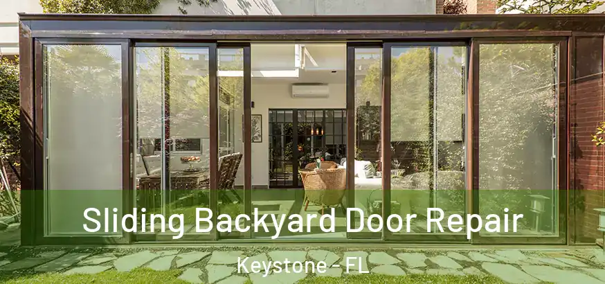 Sliding Backyard Door Repair Keystone - FL