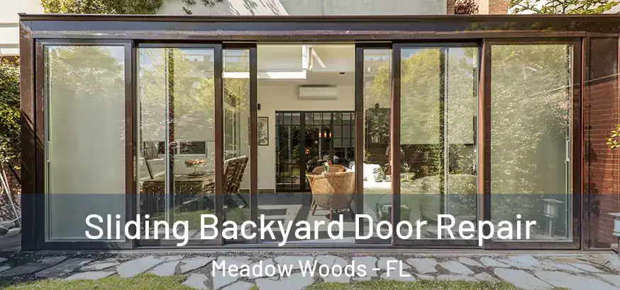  Sliding Backyard Door Repair Meadow Woods - FL