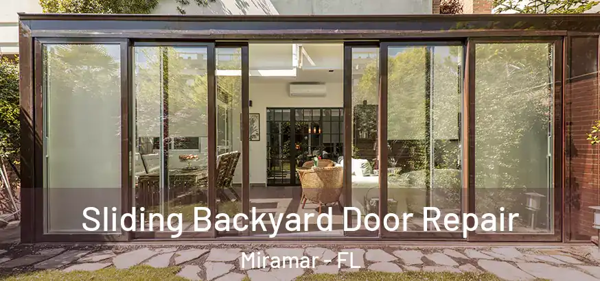  Sliding Backyard Door Repair Miramar - FL
