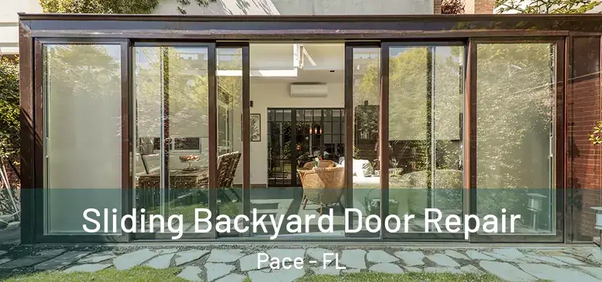  Sliding Backyard Door Repair Pace - FL