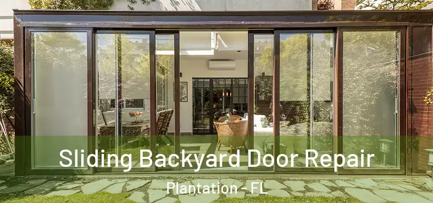  Sliding Backyard Door Repair Plantation - FL