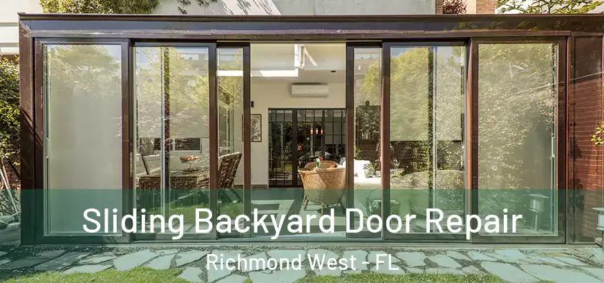 Sliding Backyard Door Repair Richmond West - FL