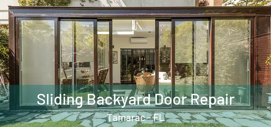  Sliding Backyard Door Repair Tamarac - FL