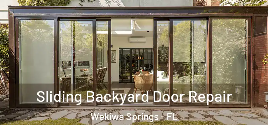  Sliding Backyard Door Repair Wekiwa Springs - FL