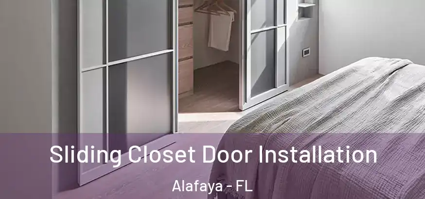  Sliding Closet Door Installation Alafaya - FL