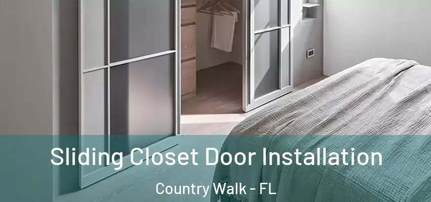  Sliding Closet Door Installation Country Walk - FL