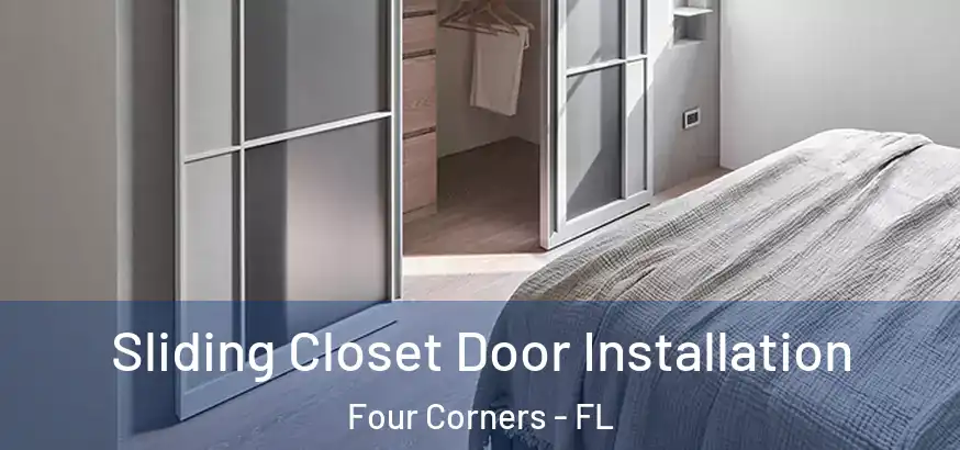  Sliding Closet Door Installation Four Corners - FL