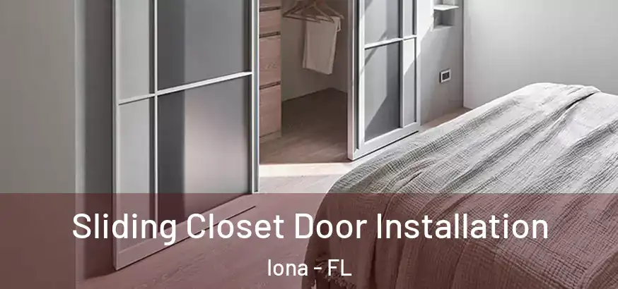  Sliding Closet Door Installation Iona - FL